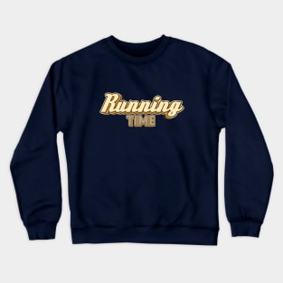 Running Time typography Crewneck Sweatshirt